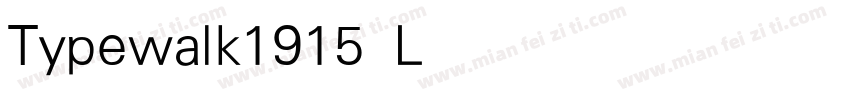 Typewalk1915 Light字体转换